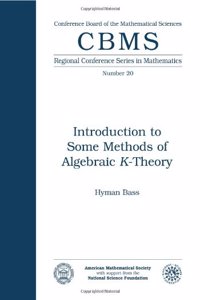 Introduction to Some Methods of Algebraic K-Theory