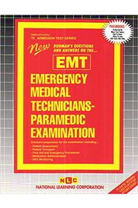 Emergency Medical Technicians-Paramedic Examination (Emt), Volume 70