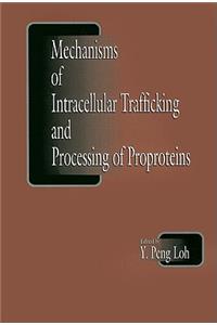 Mechanisms of Intracellular Trafficking and Processing of Proproteins