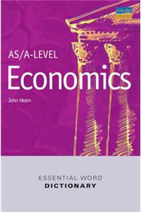 AS/A-level Economics Essential Word Dictionary