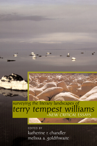 Surveying the Literary Landscapes of Terry Tempest Williams