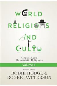 World Religions and Cults Volume 3