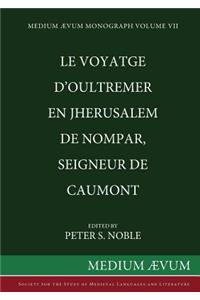 Le Voyatge D'Oultremer en Jherusalem de Nompar, Seigneur de Caumont