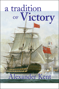 Tradition of Victory: The Richard Bolitho Novels