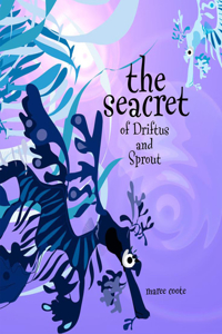 Seacret of Driftus and Sprout
