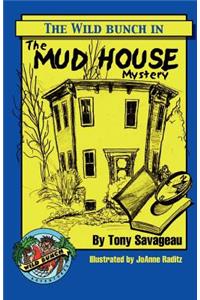 Mud House Mystery