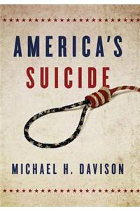 America's Suicide