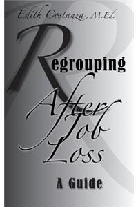Regrouping After Job Loss