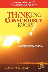 Thinking Consciously Rocks!