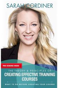 The Theory & Principles of Creating Effective Training Courses