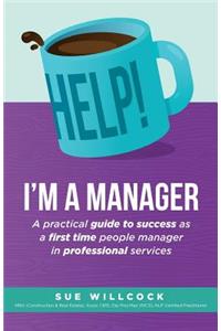 Help! I'm a Manager