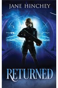 Returned