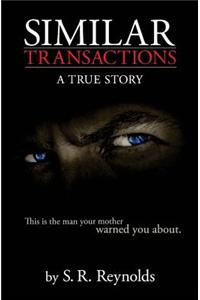 Similar Transactions: A True Story