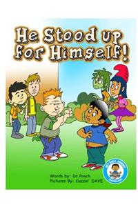He Stood Up For Himself!