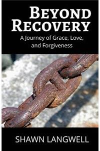 Beyond Recovery