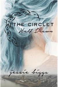 Circlet Half Drawn