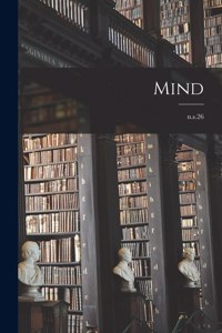 Mind; n.s.26