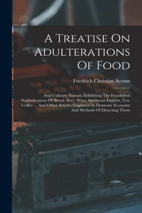 Treatise On Adulterations Of Food