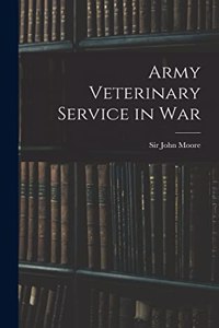 Army Veterinary Service in War