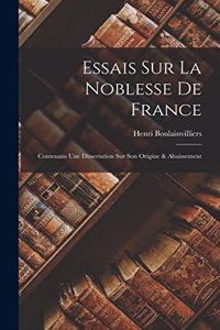 Essais Sur La Noblesse De France