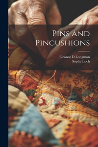 Pins and Pincushions