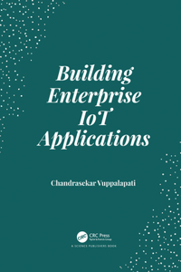 Building Enterprise Iot Applications