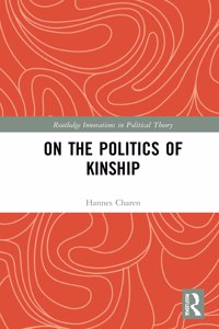 On the Politics of Kinship