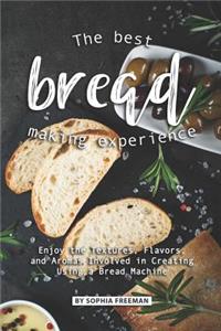 Best Bread Making Experience