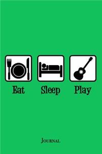 Eat Sleep Play Guitar Journal