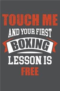 Touch Me And Your First Boxing Lesson Is Free