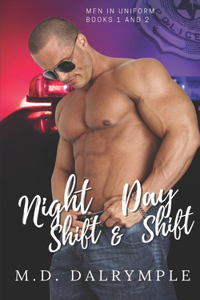 Night Shift and Day Shift