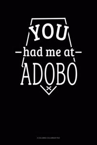 You Had Me at Adobo