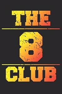 The 8 Club