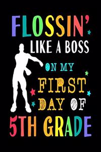 Flossin Like A Boss On My First Day Of 5th Grade