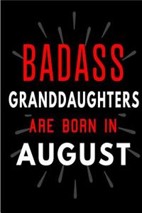 Badass Granddaughters Are Born In August