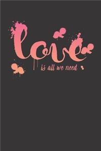 Inspirational Love Sayings Notebook Journal