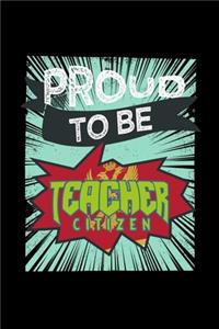 Proud to be a teacher citizen