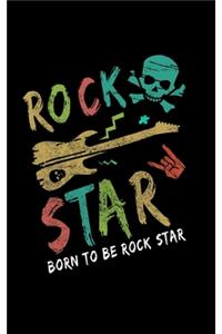 Born To Be Rock Star