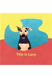 This is Lucy