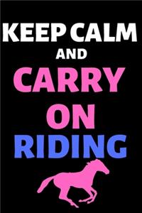 Keep Calm and Carry On Riding