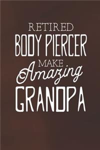 Retired Body Piercer Make Amazing Grandpa