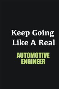 Keep Going Like a Real Automotive Engineer