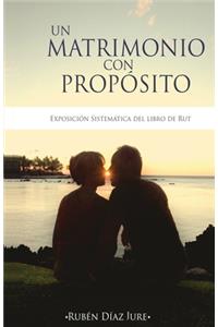 Un Matrimonio con Proposito