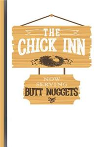The Chick Inn Now Serving Butt Nuggets