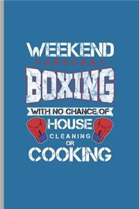 Weekend Forecast Boxing