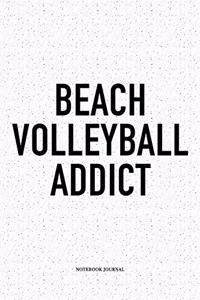 Beach Volleyball Addict