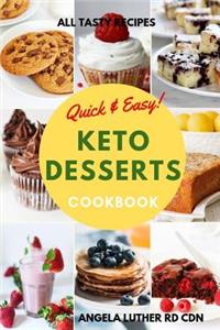 Quick & Easy Keto Desserts Cookbook