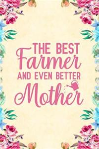 The Best Farmer And Even Better Mother