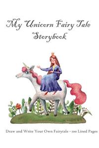 My Unicorn Fairy Tale Storybook