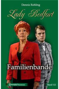 Lady Bedfort 112 - Familienbande